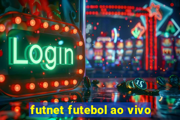 futnet futebol ao vivo